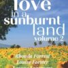 Love in a Sunburnt Land: Volume 2