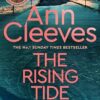 The Rising Tide: A Vera Stanhope Novel 10: Vera Stanhope of ITV 1’s Vera Returns in this Brilliant Mystery from the No.1 Bestselling Author