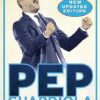 Pep Guardiola: Another Way of Winning: The Biography