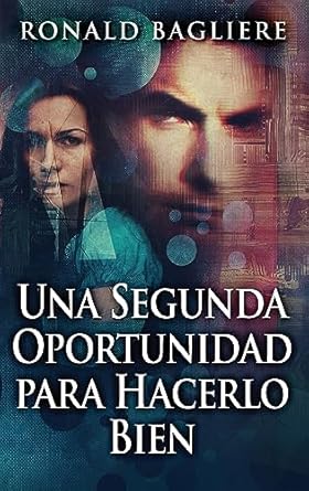 Una Segunda Oportunidad para Hacerlo Bien