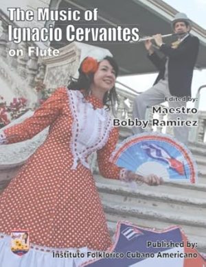 The Music of Ignacio Cervantes on Flute