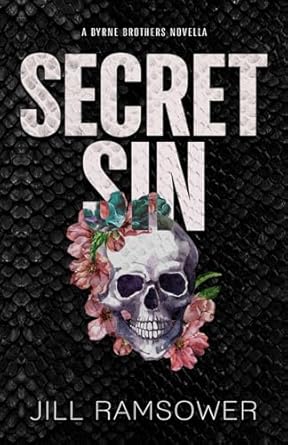 Secret Sin: A Byrne Brothers Novella: Special Print Edition