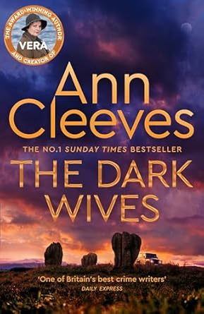 The Dark Wives: A Vera Stanhope Novel 11: A Vera Stanhope Novel 11