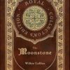 The Moonstone (Royal Collector's Edition) (Case Laminate Hardcover with Jacket)