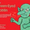 The Green-Eyed Goblin: What to do about jealousy - for all children including those on the Autism Spectrum