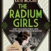 The Radium Girls: They paid with their lives. Their final fight was for justice.