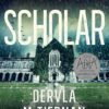 The Scholar: The second novel in the bestselling Cormac Reilly crime thriller series, from the author OF WHAT HAPPENED TO NINA and perfect for fans of Jane Harper, Ann Cleeves and Hayley Scrivenor