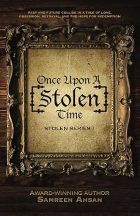 Once Upon A [Stolen] Time: [Stolen] Series I (I)