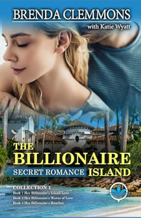 The Billionaire Island Secret Romance Collection 1 Books 1...