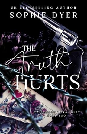 The Truth Hurts: Part Two: The Twisted Betrayal Duet