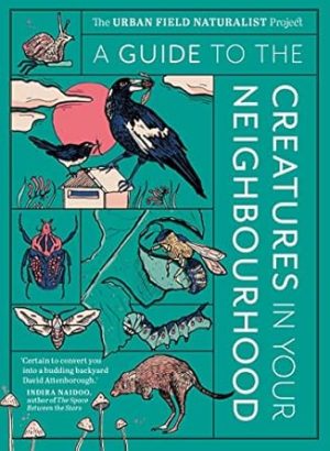Guide to the Creatures in Your Neighbour