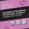 Blackwell's Five-Minute Veterinary Consult: Canine and Feline