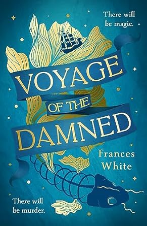 Voyage of the Damned: Catch the fantasy debut on everyone's lips, simply put - Magical. Gay. Mystery. Cruise.