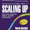 Scaling Up: How a Few Companies Make It...and Why the Rest Don't (Rockefeller Habits 2.0)