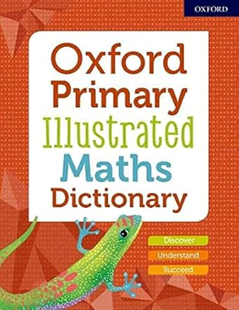 Oxford Primary Illustrated Maths Dictionary