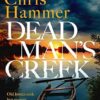 Dead Man's Creek: The Times Crime Book of the Year 2023