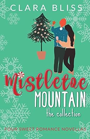Mistletoe Mountain the Collection