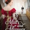 Of Mist and Mirrors