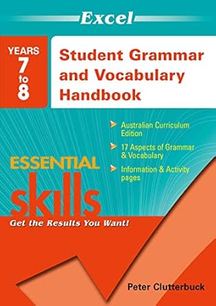 Excel Essential Skills: Student Grammar and Vocabulary Handbook Years 7-8