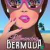 Romancing Bermuda: an enemies to lovers, treasure hunt romance