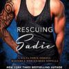 Rescuing Sadie: A Delta Forces Heroes/Masters and Mercenaries Novella