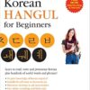 Korean Hangul for Beginners: Learn to Read and Write the Korean Alphabet and Hundreds of Useful Words and Phrases