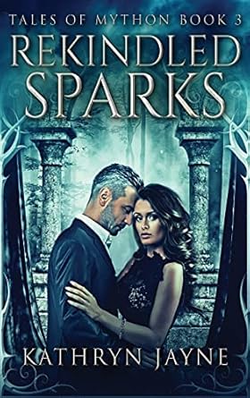 Rekindled Sparks (3)
