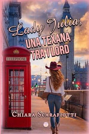 Lady Julia: una texana tra i Lord