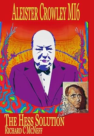 Aleister Crowley MI6: The Hess Solution