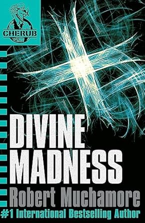 CHERUB: Divine Madness: Book 5