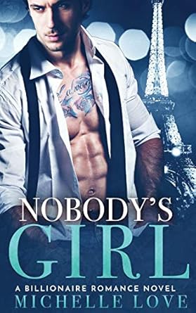 Nobody’s Girl: A Billionaire Romance Novel (4)