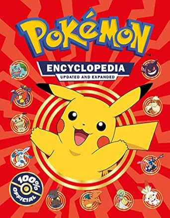 Pokemon Encyclopedia Revised and Expanded 2022: NEW UPDATED EDITION FOR 2022!! The Ultimate Character Book for Every Pokémon Fan