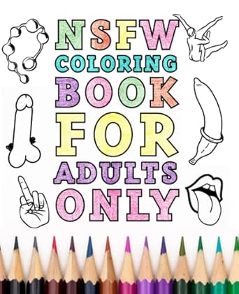 NSFW: Coloring Book for Adults Only