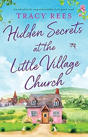 Hidden Secrets at the Little Village Church: An absolutely unputdownable feel-good read: 1