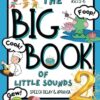 The Big Book of Little Sounds 2: Speech Delay and Apraxia