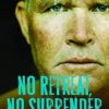 No Retreat, No Surrender: The Inspiring Story of a World-Champion Sportsman and Cancer Warrior