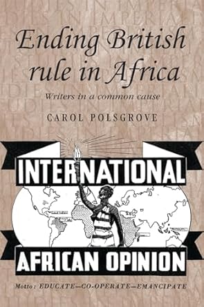Ending British rule in Africa: Writers in a common cause: 77