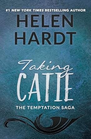 Taking Catie: Volume 3