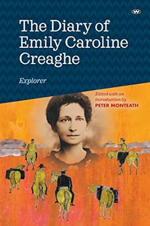 The Diary of Emily Caroline Creaghe, Explorer