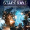 Stargrave: Science Fiction Wargames in the Ravaged Galaxy