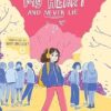 Cross My Heart and Never Lie: The best heartwarming full colour graphic novel about friendship and first crushes, new for 2024!