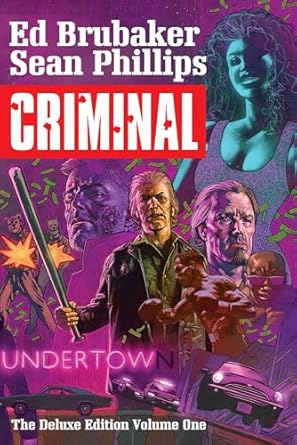 Criminal Deluxe Edition Volume 1