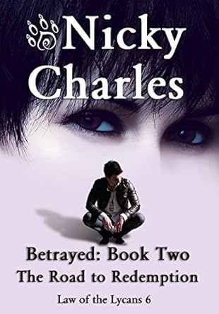Betrayed: Book Two – The Road to Redemption (6)