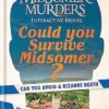 Could You Survive Midsomer?: Can you avoid a bizarre death in England's most dangerous county?