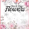 How To Draw Flowers and Plants: Botanical Drawing For Beginners Drawing Flowers Book Step By Step Adult