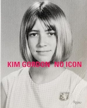 Kim Gordon: No Icon