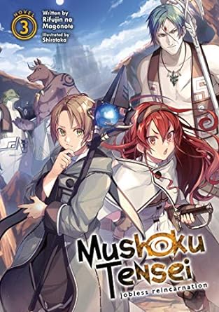 Mushoku Tensei: Jobless Reincarnation (Light Novel) Vol. 3: Jobless Reincarnation (Light Novel) Vol. 3