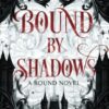 Bound By Shadows: 1