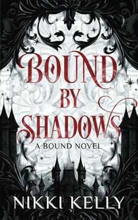 Bound By Shadows: 1