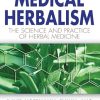 Medical Herbalism: The Science and Practice of Herbal Medicine
